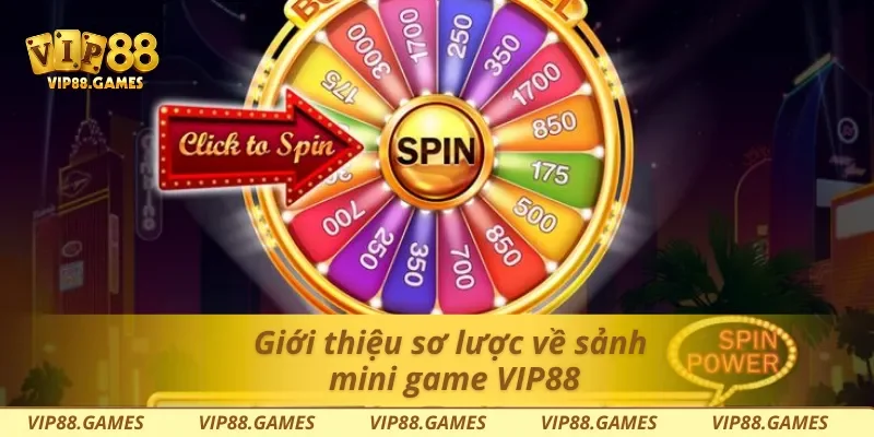 Giới thiệu sơ lược về sảnh mini game Vip88